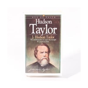 M. & W. of Faith - Hudson Taylor Biography