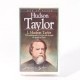 M. & W. of Faith - Hudson Taylor Biography