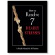 How To Resolve 7 Deadly Stresses