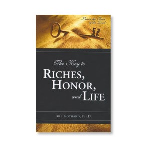 The Key to Riches, Honor and Life