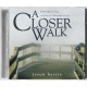 A Closer Walk (CD)
