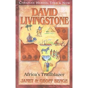 David Livingstone - Africa's Trailblazer