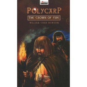 Polycarp - The Crown of Fire
